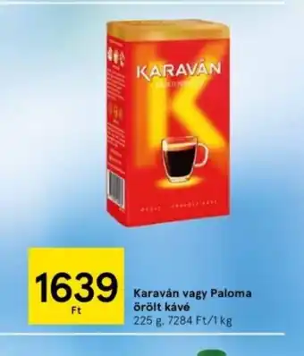 Tesco Karaván vagy Paloma őrölt kávé ajánlat