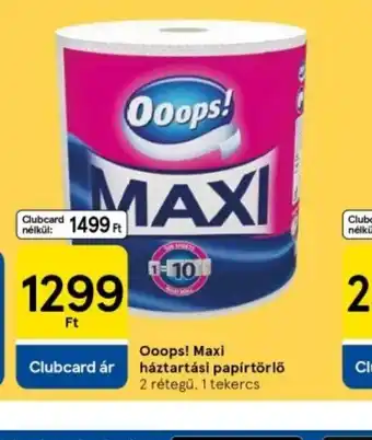 Tesco Ooops! Maxi Háztartási Papírtörlő ajánlat