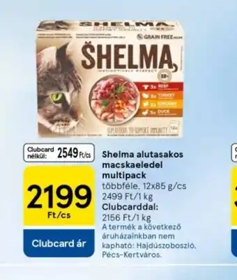 Tesco Shelma alutasakos macskaeledel multipack ajánlat