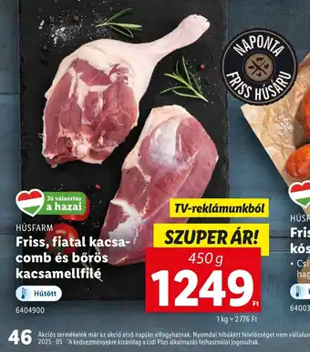 Lidl Naponta Friss HúsFriss, fiatal kacsacomb és bőrös kacsamelfilé ajánlat