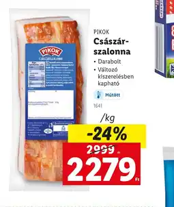 Lidl Pikok Császár-szalonna ajánlat