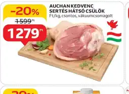 Auchan Auchan Kedvenc Sertés Háts Csülök ajánlat