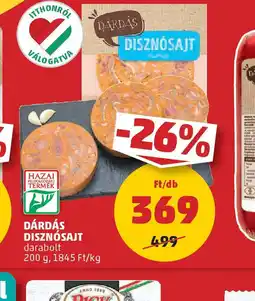 PENNY Dárdás Disznsajt ajánlat