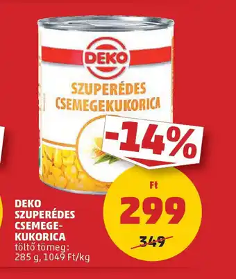 PENNY DEKO Szuperédes Csemegekukorica ajánlat