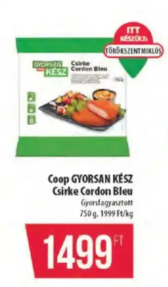 Coop Coop GYORSAN KÉSZ Csirke Cordon Bleu ajánlat