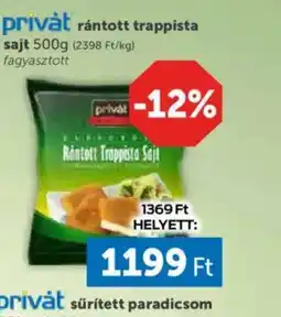 PRIVÁT Privat Rántott Trappista Sajt ajánlat