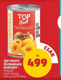 PENNY Top Fruits Öszibarack konzerv ajánlat