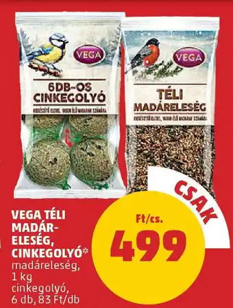 PENNY Vega Téli madár- eleség, cinkegolyó ajánlat