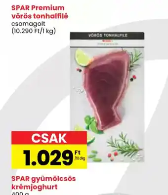 Spar SPAR Premium vörös tonhalfilé ajánlat