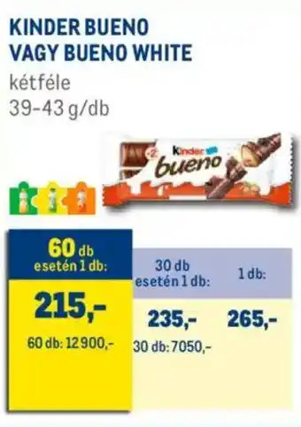 Metro Kinder Bueno / Bueno White ajánlat