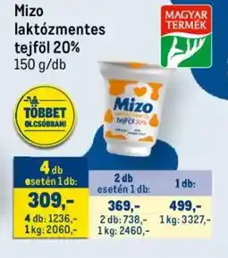 Metro Mizo laktózmentes tejföl 20% ajánlat