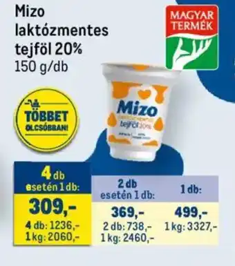 Metro Mizo laktózmentes tejföl 20% ajánlat