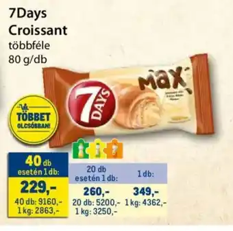 Metro 7Days Croissant ajánlat