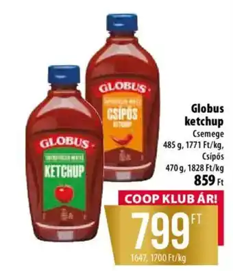 Coop Globus ketchup Csemege ajánlat