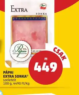 PENNY Pápai Extra Sonka ajánlat