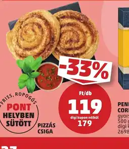 PENNY Pont helyben sült pizzás csiga ajánlat