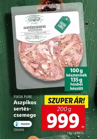 Lidl PIKOK PURE Aszpikos sertés-csemege ajánlat