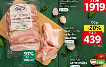 Lidl PIKOK PURE Főtt, füstölt császárszalonna ajánlat