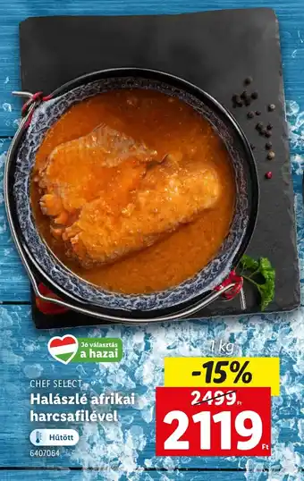 Lidl CHEF SELECT Halászlé afrikai harcsafilével ajánlat