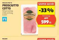 ALDI Freschi per te Prosciutto Cotto ajánlat