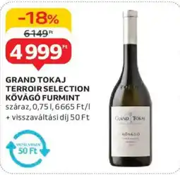 Auchan Grand tokaj terroir selection kövágó furmint ajánlat