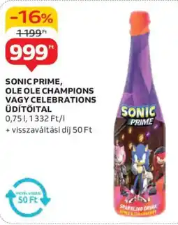 Auchan Sonic prime, ole ole champions vagy celebrations üdítőital ajánlat