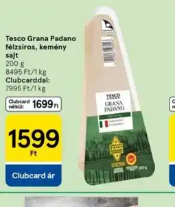 Tesco Tesco Grana Padano félzsíros, kemény sajt ajánlat