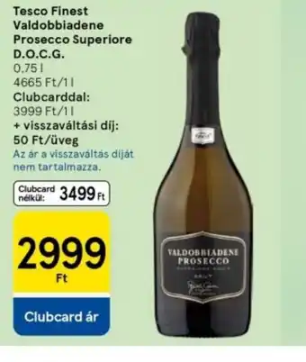 Tesco Tesco Finest Valdobbiadene Prosecco Superiore D.O.C.G. ajánlat