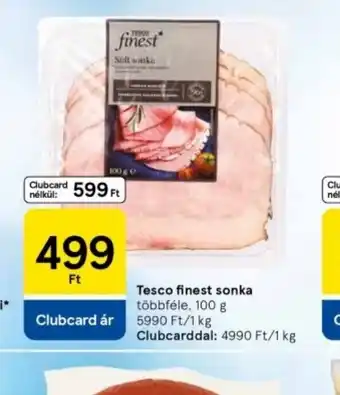 Tesco Tesco Finest Sonka ajánlat