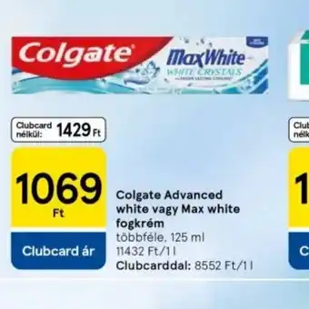 Tesco Colgate Advanced White vagy Max White fogkrém ajánlat