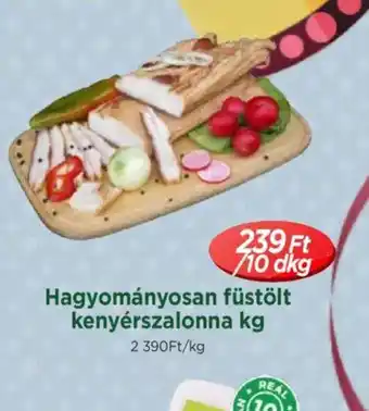 Real Hagyományosan füstölt kenyérszalonna ajánlat