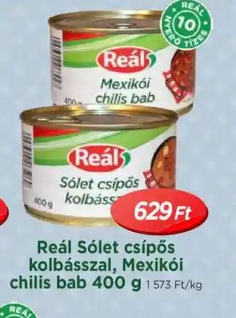 Real Reál Slet csípős kolbásszal, Mexiki chilis bab ajánlat