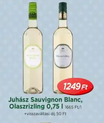 Real Juhász Sauvignon Blanc, Olaszrizling ajánlat