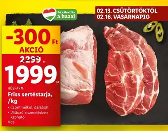 Lidl HÚSFARM Friss sertéstarja ajánlat