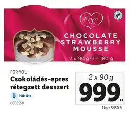 Lidl FOR YOU Csokoládés-epres rétegzett desszert ajánlat