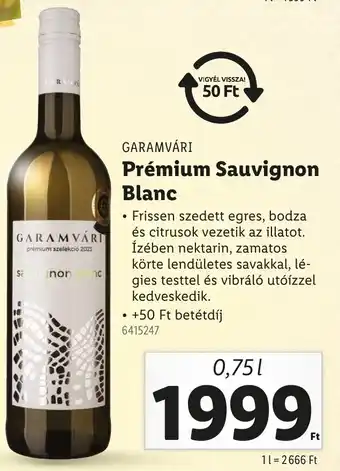 Lidl GARAMVÁRI Prémium Sauvignon Blanc ajánlat