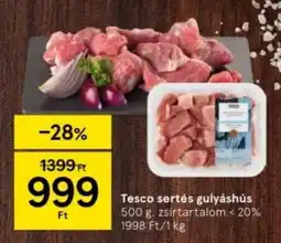 Tesco Tesco sertés gulyáshús ajánlat