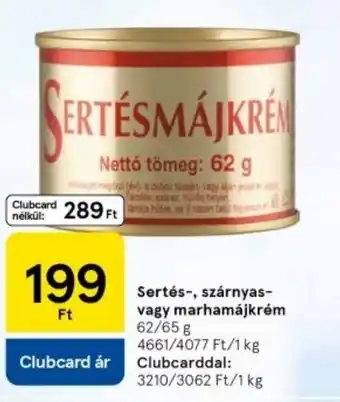 Tesco Sertés-, szárnyas-, marhamájkrém ajánlat