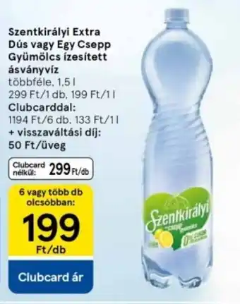 Tesco Szentkirályi Extra Dús vagy Egy Csepp Gyümölcs ízesített ásványvíz ajánlat