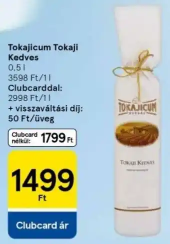 Tesco Tokajicum Tokaji Kedves ajánlat