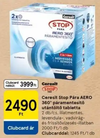 Tesco Ceresit Stop Pára AERO 360° páramentesítő utántöltő tabletta ajánlat