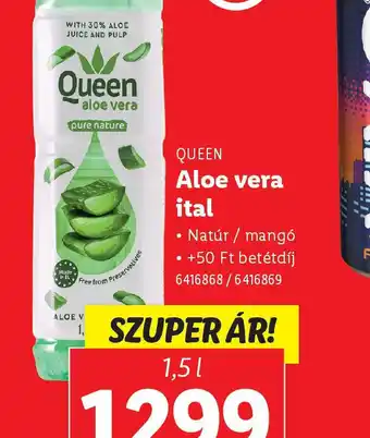 Lidl Queen Aloe Vera Ital ajánlat