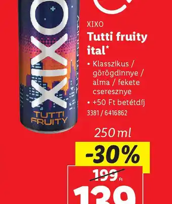 Lidl Xixo Tutti fruity ital ajánlat