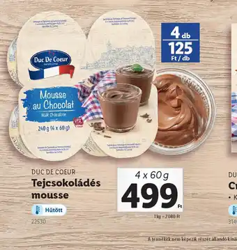 Lidl Duc de Coeur Tejcsokoládés Mousse ajánlat