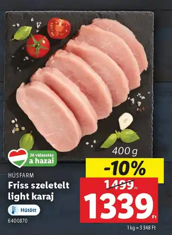 Lidl HÚSFARM Friss szeletelt light karaj ajánlat