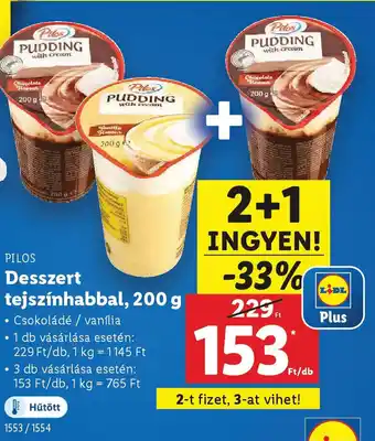 Lidl PILOS Desszert tejszínhabbal ajánlat