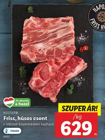 Lidl HÚSÁRU Friss, húsos csont ajánlat