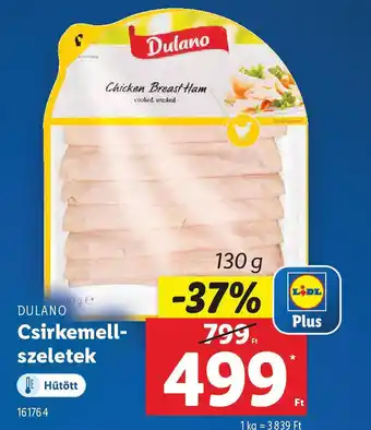 Lidl DULANO Csirkemellszeletek ajánlat