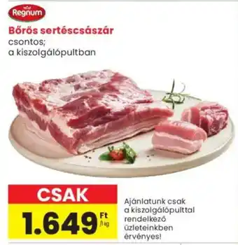 Spar Market Regnum Bőrös sertéscsászár ajánlat