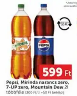 PRIVÁT Pepsi, Mirinda narancs zero, 7-UP zero, Mountain Dew ajánlat